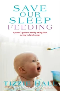 Save Our Sleep Feeding - Tizzie Hall